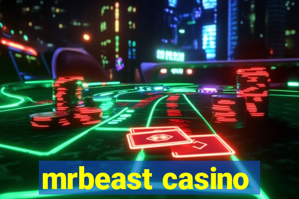 mrbeast casino