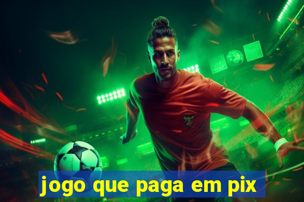 jogo que paga em pix