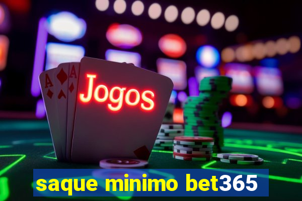 saque minimo bet365