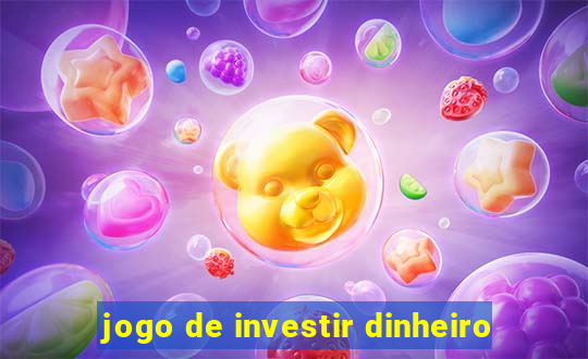 jogo de investir dinheiro