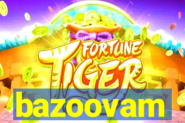 bazoovam