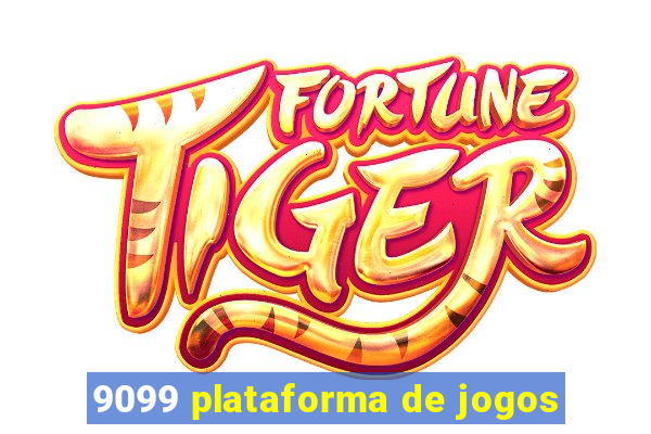 9099 plataforma de jogos