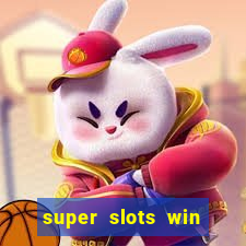 super slots win big slot