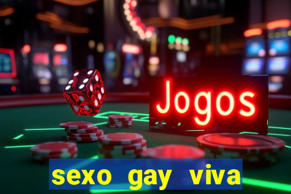 sexo gay viva local santos