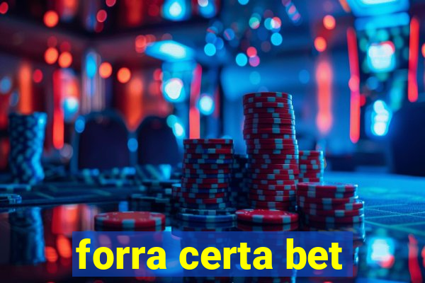 forra certa bet