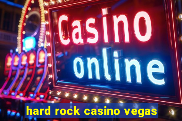 hard rock casino vegas