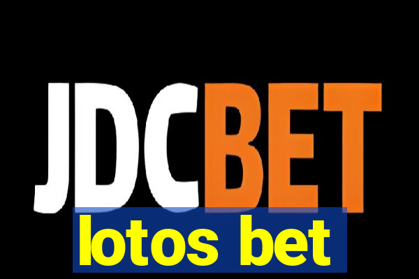 lotos bet