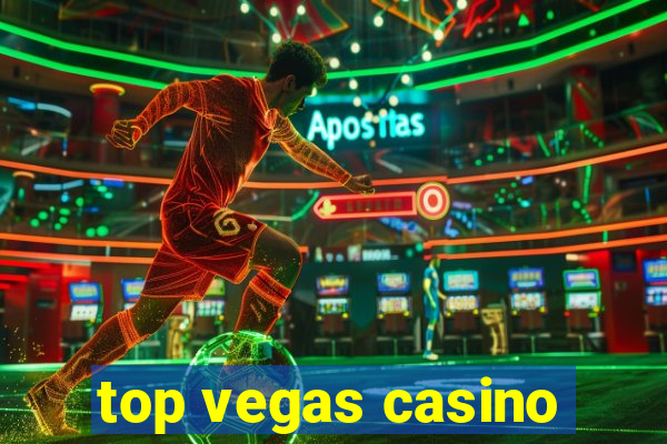 top vegas casino