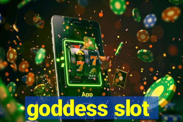 goddess slot