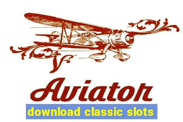 download classic slots