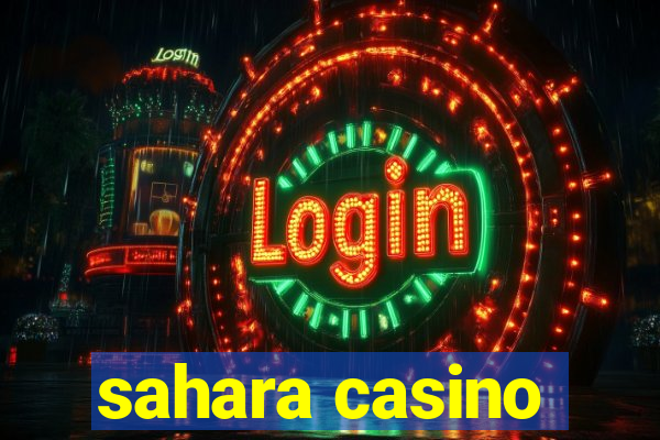 sahara casino