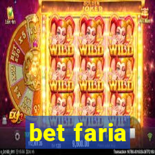 bet faria