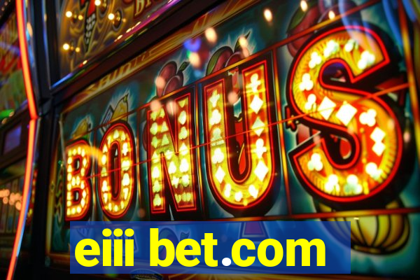 eiii bet.com