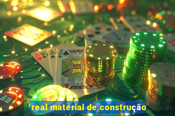 real material de construção