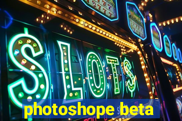 photoshope beta