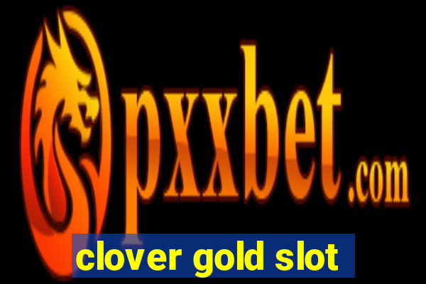 clover gold slot