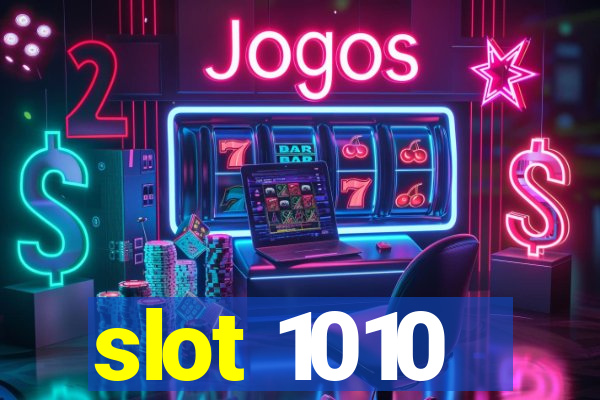 slot 1010