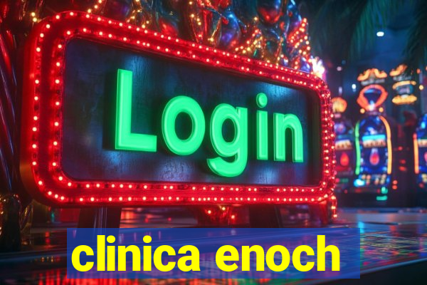 clinica enoch