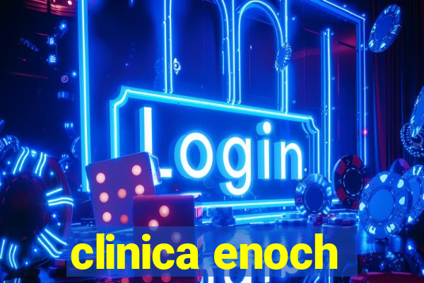 clinica enoch