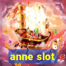 anne slot