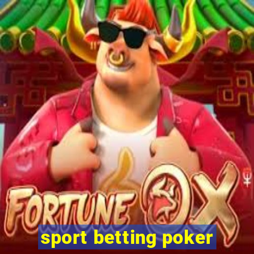 sport betting poker