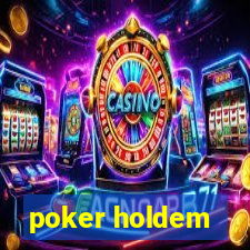 poker holdem