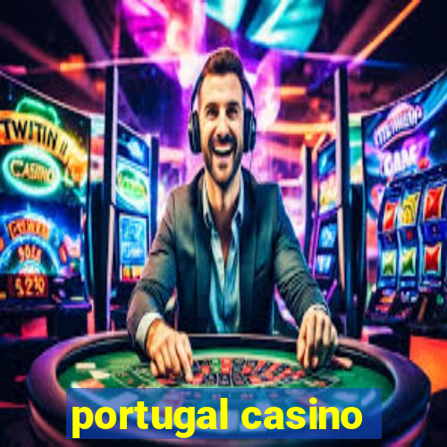 portugal casino