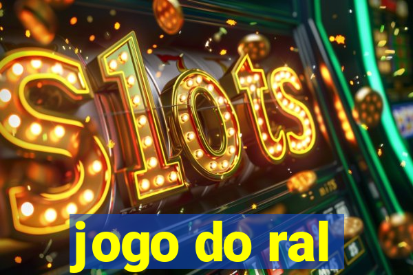 jogo do ral