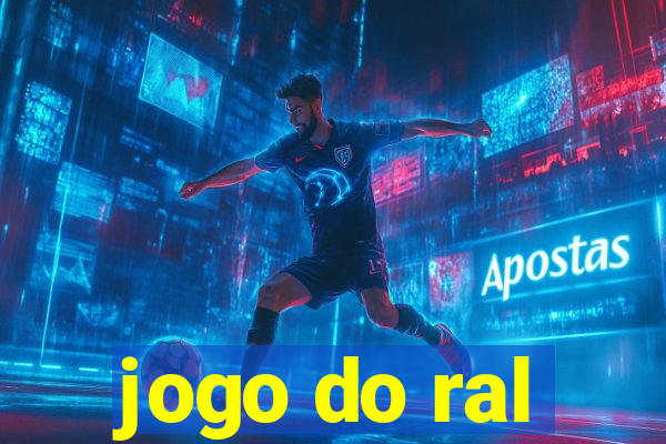 jogo do ral