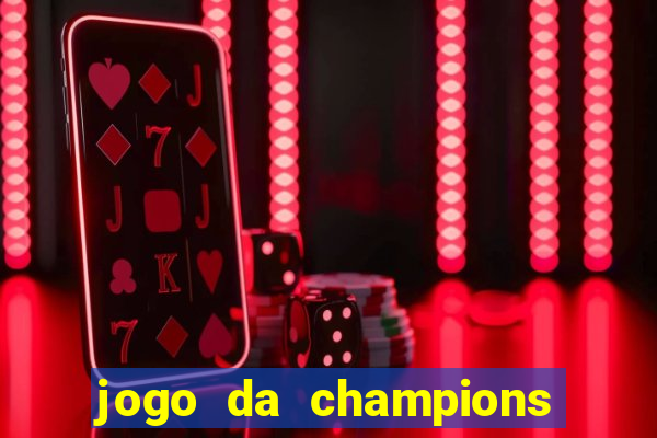 jogo da champions online gratis