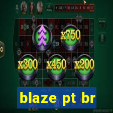 blaze pt br