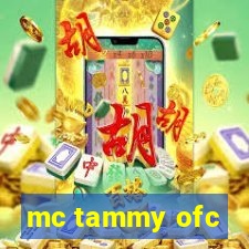 mc tammy ofc