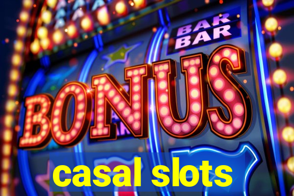 casal slots