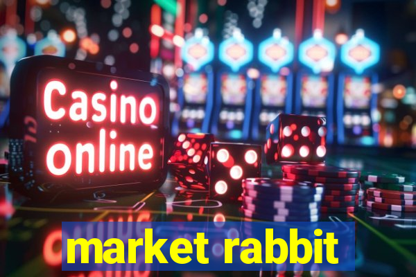 market rabbit