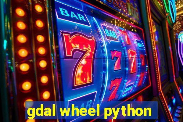 gdal wheel python