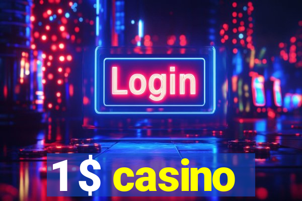 1 $ casino