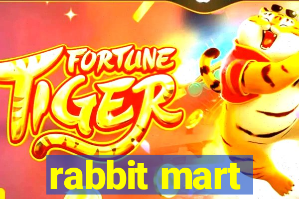 rabbit mart