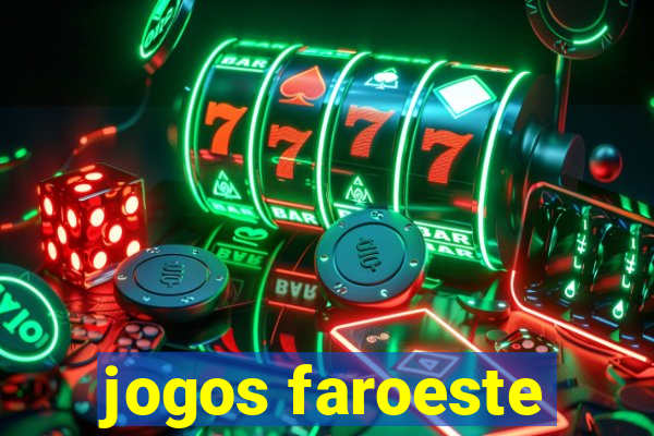 jogos faroeste