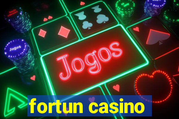 fortun casino