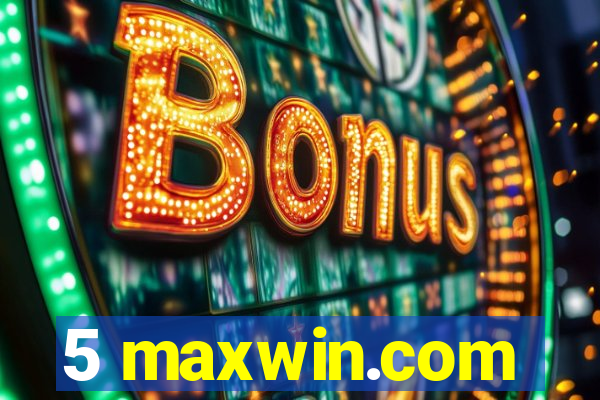 5 maxwin.com