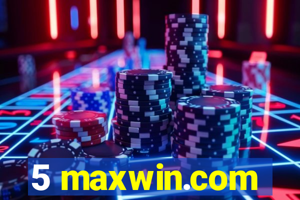 5 maxwin.com