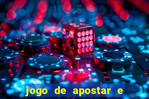 jogo de apostar e ganhar dinheiro