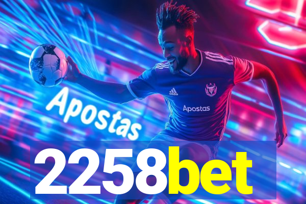 2258bet