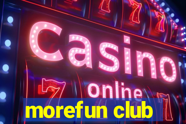 morefun club