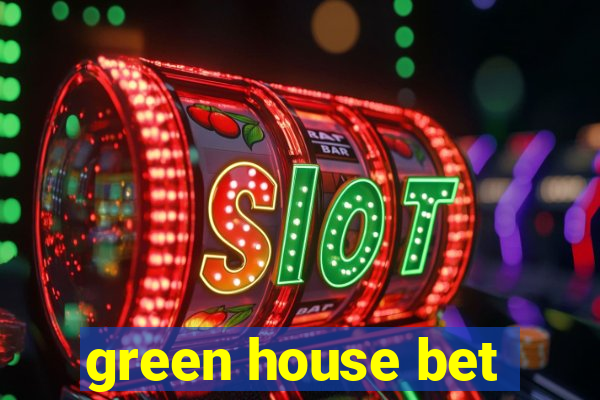 green house bet