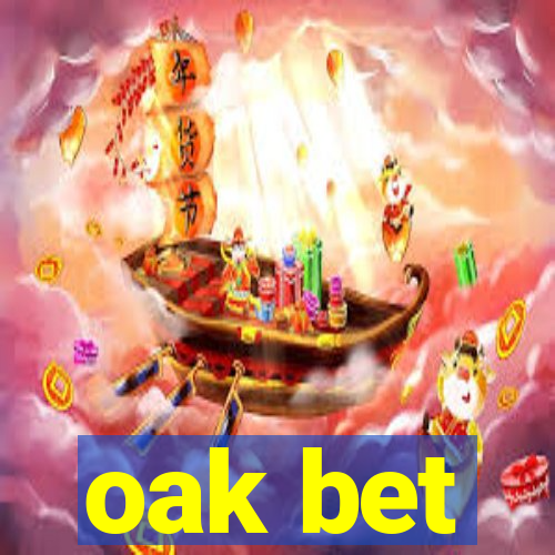 oak bet