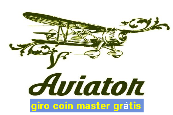 giro coin master grátis