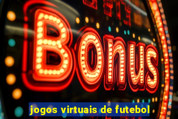 jogos virtuais de futebol