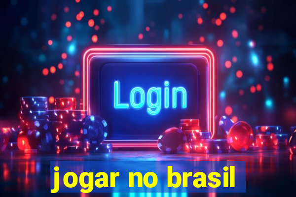 jogar no brasil