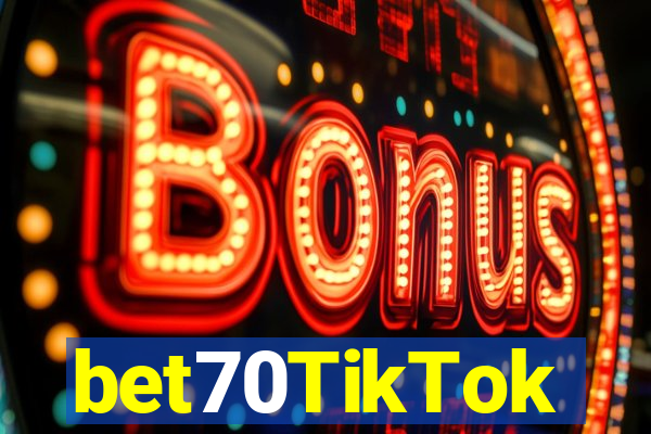 bet70TikTok